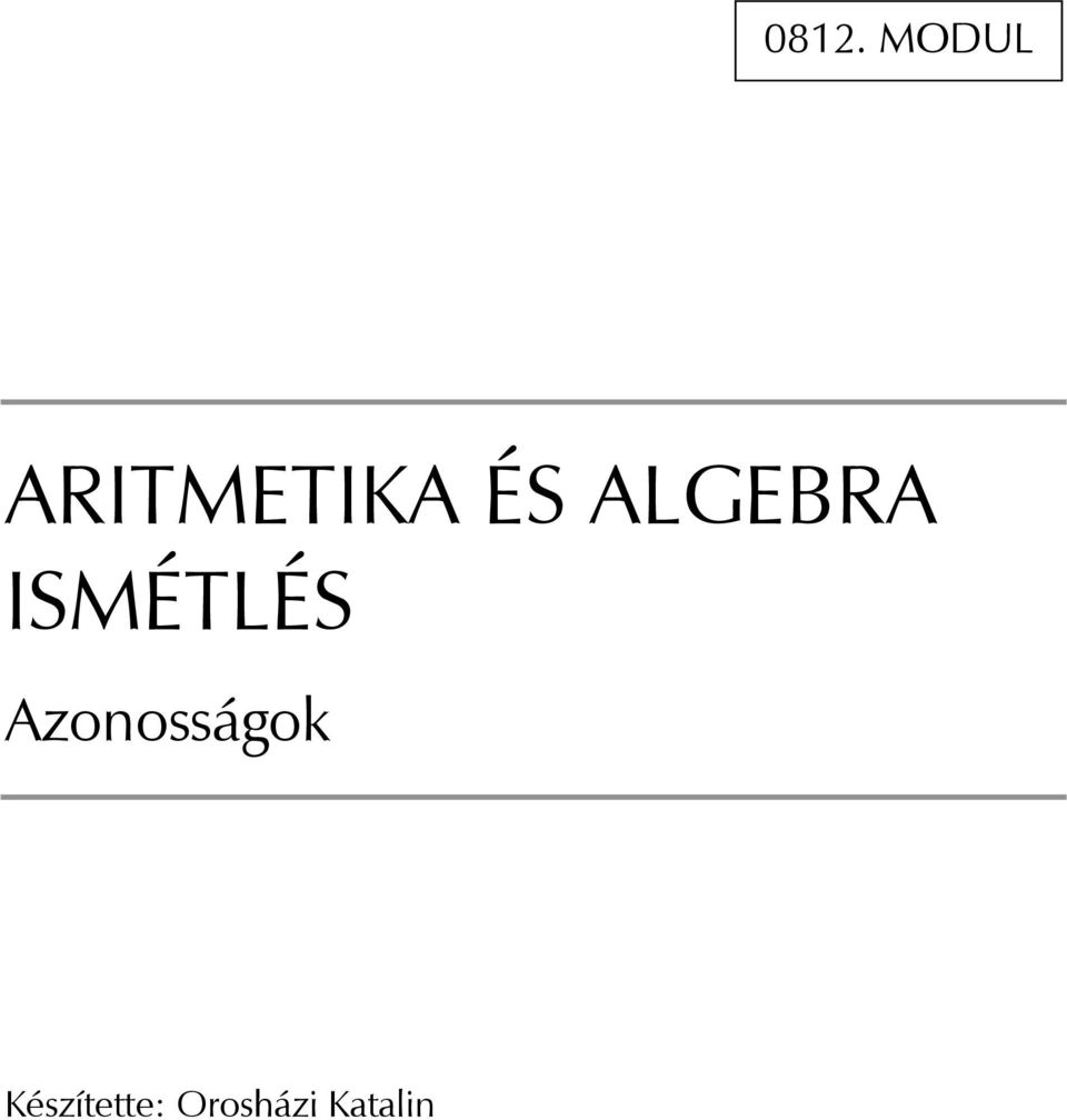 ALGEBRA ISMÉTLÉS