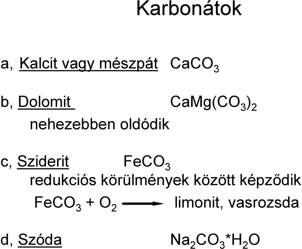 Sziderit FeCO 3 redukciós körülmények között