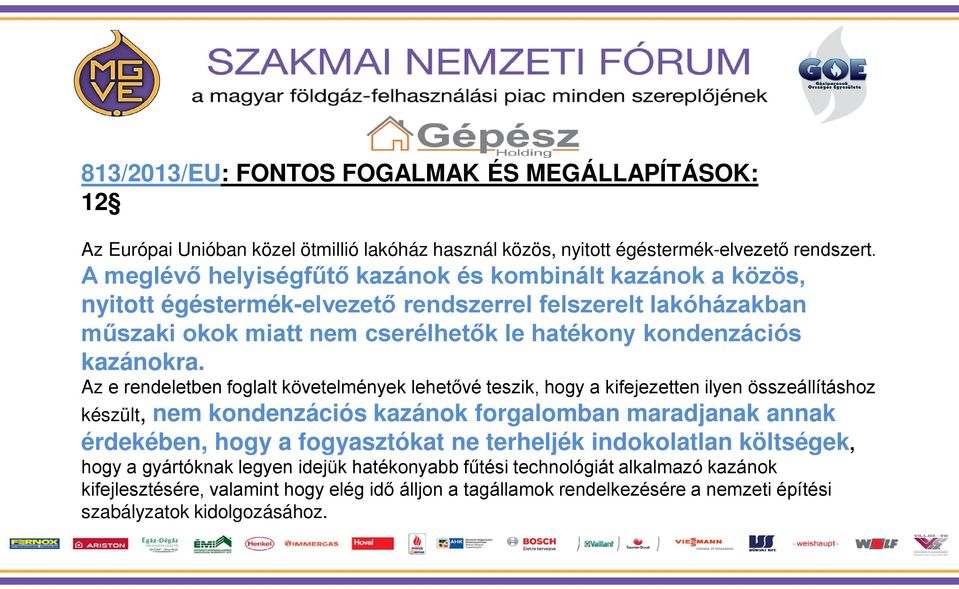 kazánokra.