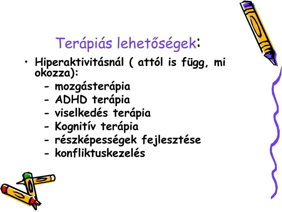 ADHD terápia - viselkedés terápia - Kognitív