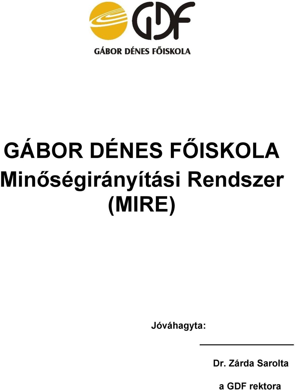 Rendszer (MIRE)