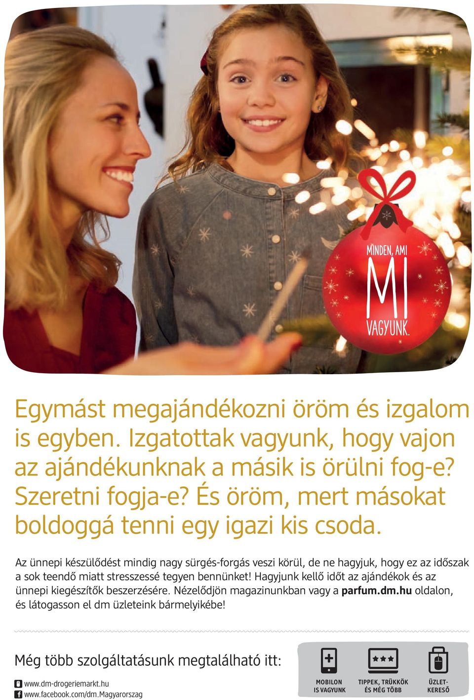 miatt stresszessé tegyen bennünket!