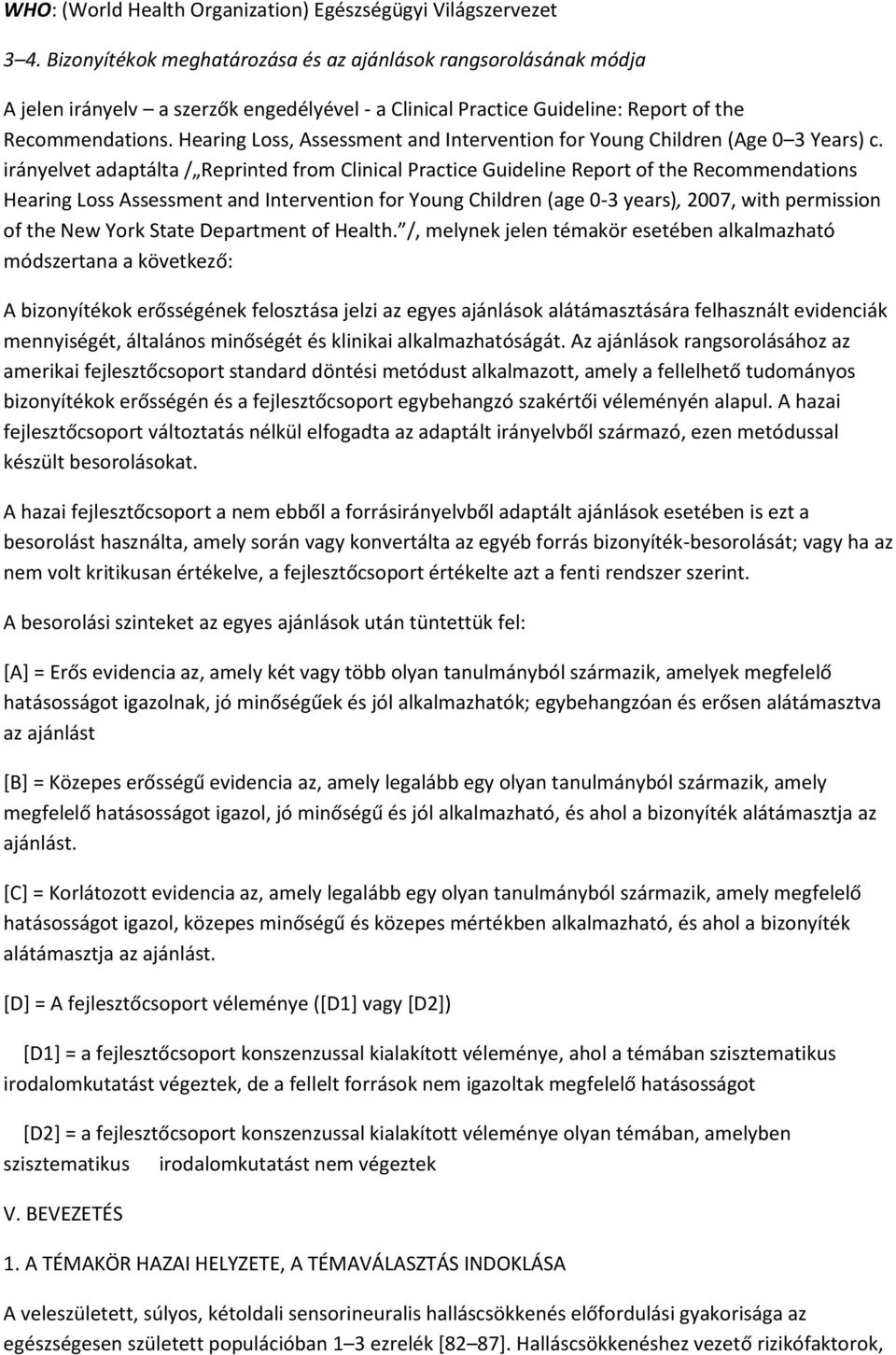 Hearing Loss, Assessment and Intervention for Young Children (Age 0 3 Years) c.