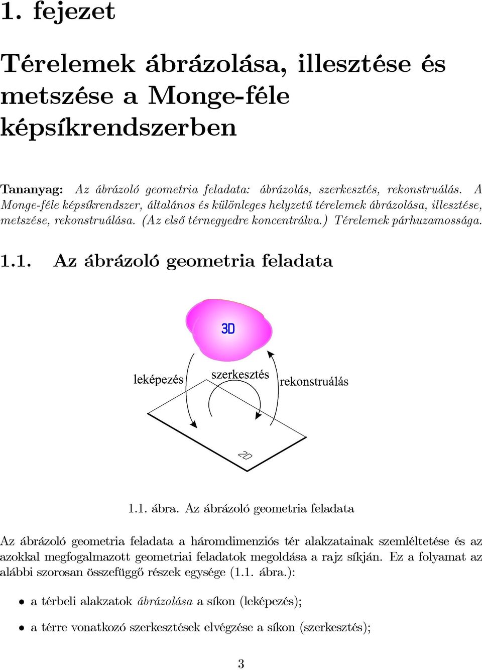 1. Az ábrázoló geometria feladata 1.1. ábra.