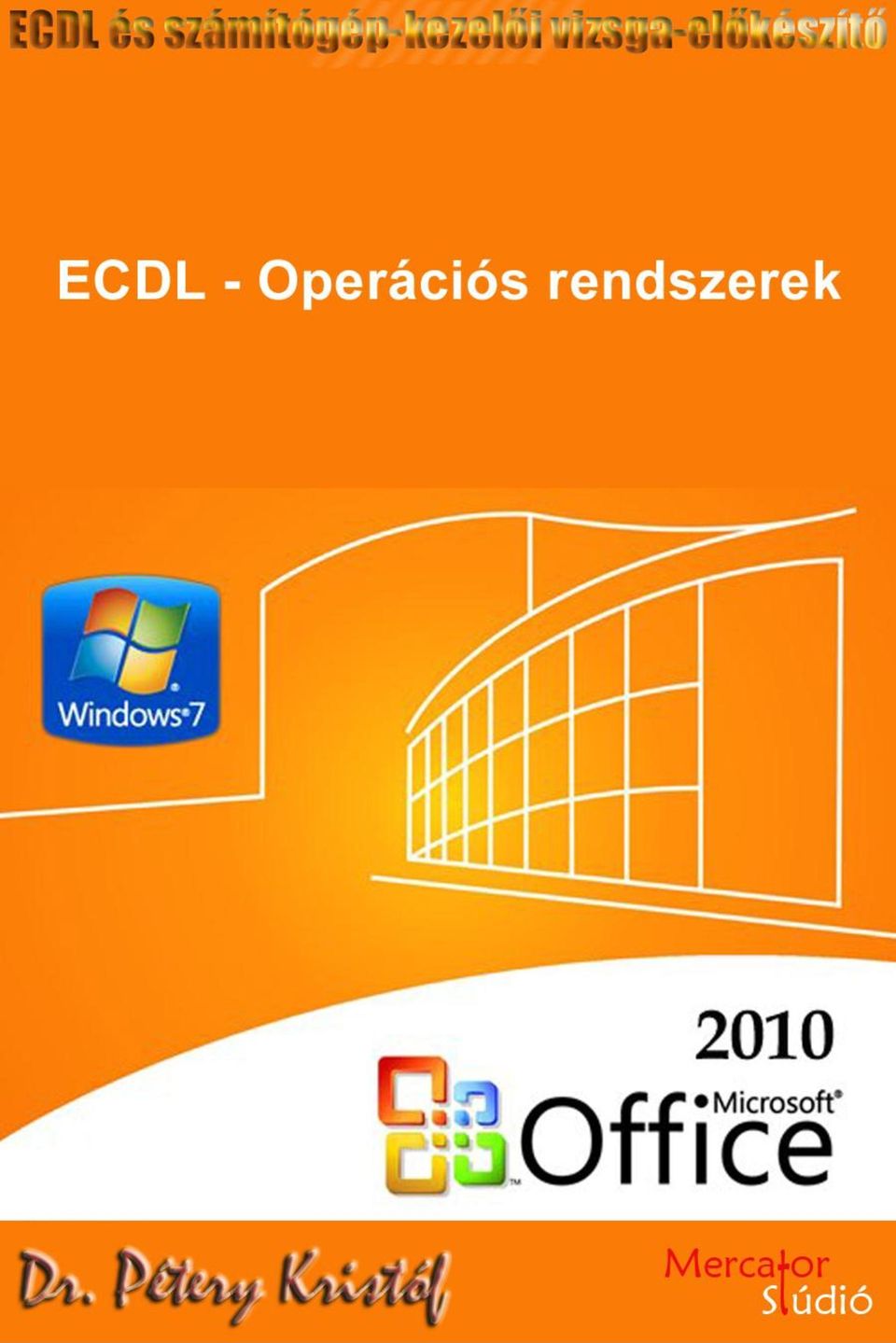 Operációs rendszer és fájlkezelés Windows 7-tel - PDF Ingyenes letöltés