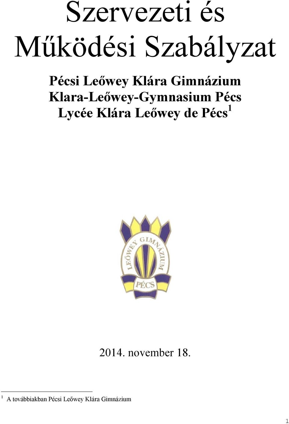 Lycée Klára Leőwey de Pécs 1 2014. november 18.