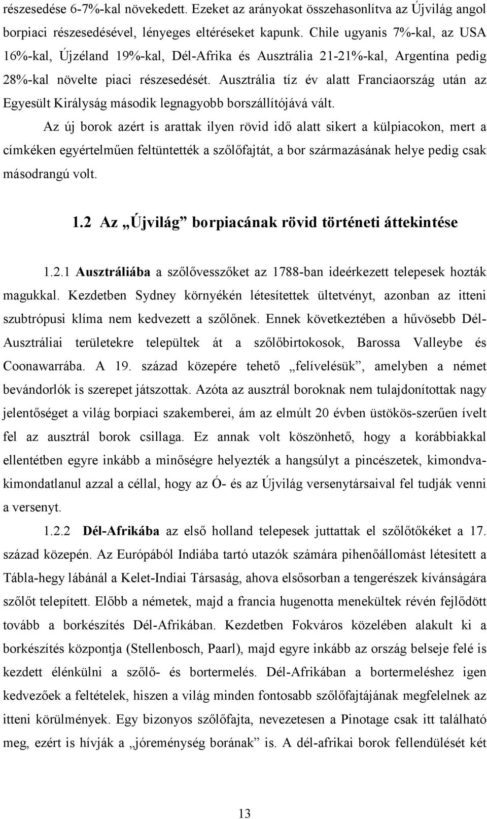 Ausztrália tíz év alatt Franciaország után az Egyesült Királyság második legnagyobb borszállítójává vált.