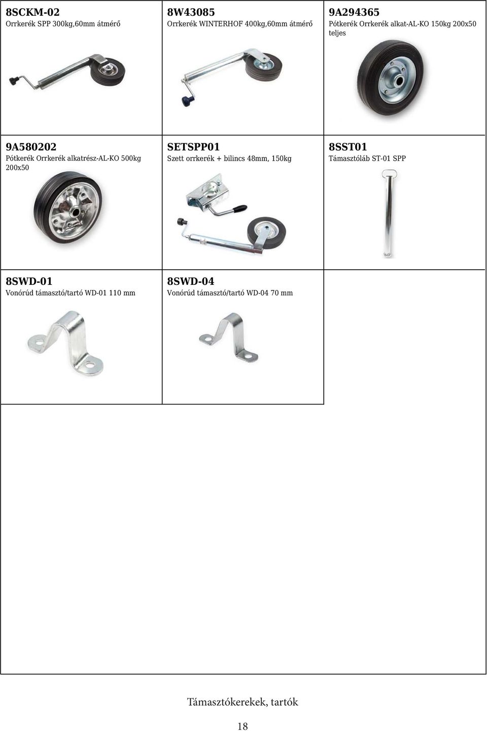 500kg 200x50 SETSPP01 Szett orrkerék + bilincs 48mm, 150kg 8SST01 Támasztóláb ST-01 SPP 8SWD-01