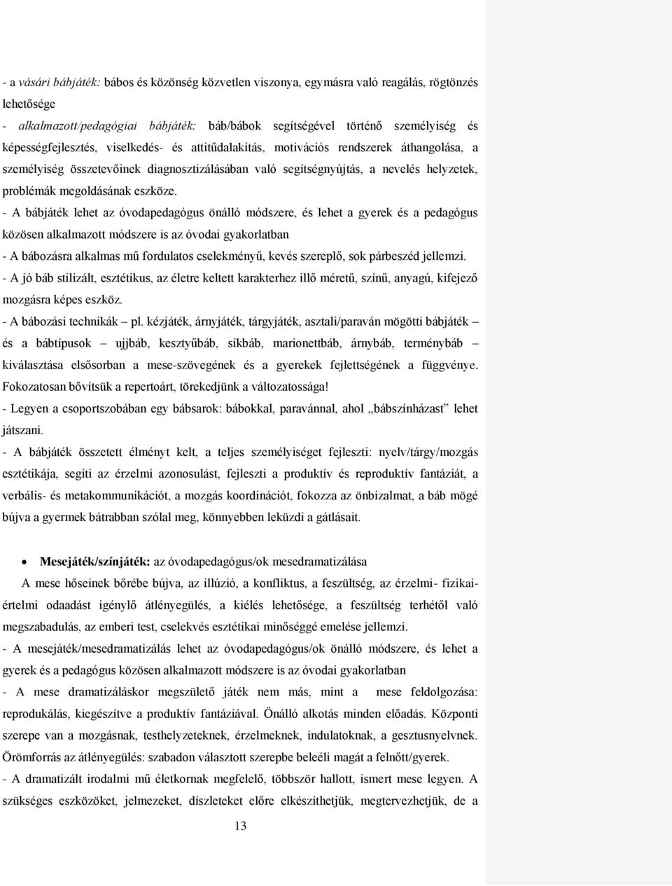 megoldásának eszköze.