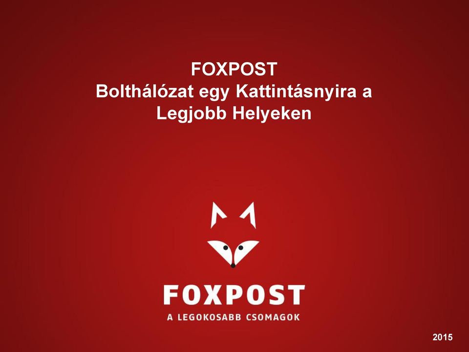 FOXPOST Bolthálózat egy Kattintásnyira a Legjobb Helyeken - PDF Free  Download