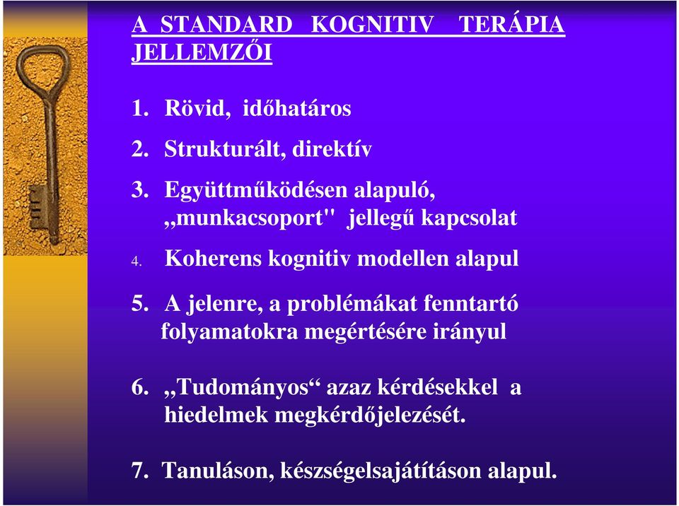 Koherens kognitiv modellen alapul 5.