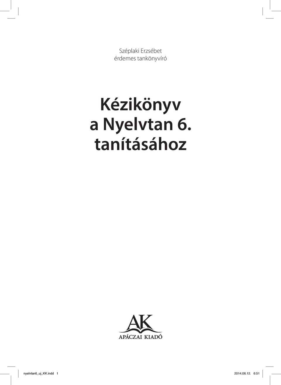 Kézikönyv a Nyelvtan 6. tanításához - PDF Ingyenes letöltés