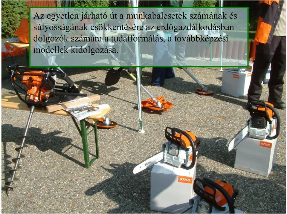 erdőgazdálkodásban dolgozók számára a