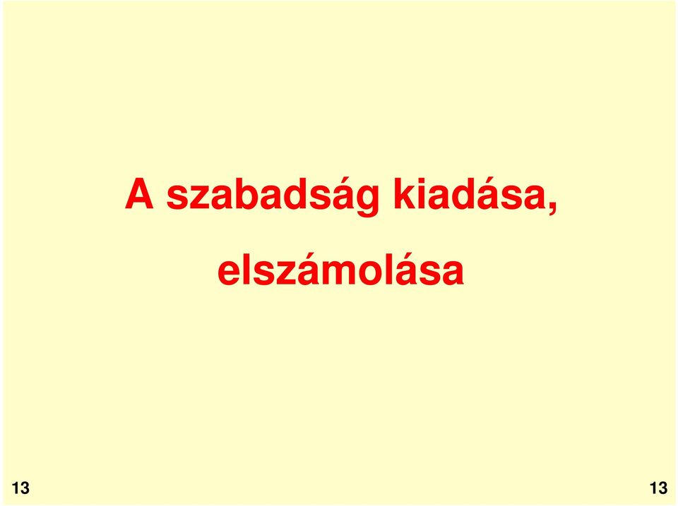 kiadása,