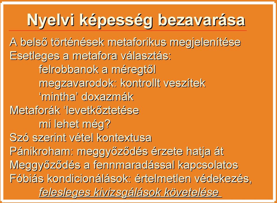 levetkőztetése mi lehet még?