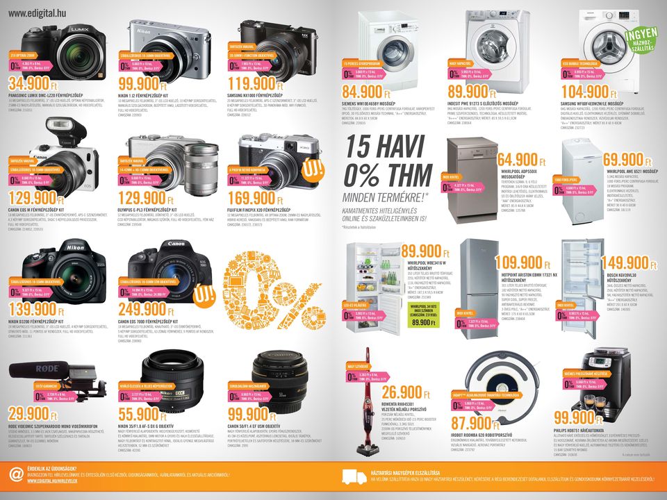 BEÉPÍTETT VAKU, LASSÍTOTT VIDEOFELVÉTEL, CIKKSZÁM: 220903 20-50MM I-FUNCTION OBJEKTÍVVEL 7.993 Ft x 15 hó, 119.