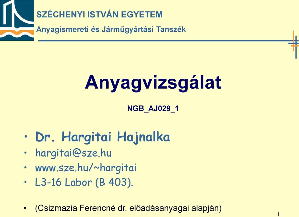 Hargitai Hajnalka hargitai@sze.