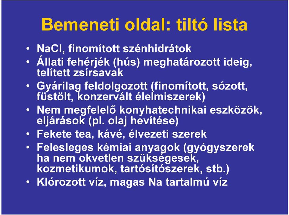konyhatechnikai eszközök, eljárások (pl.