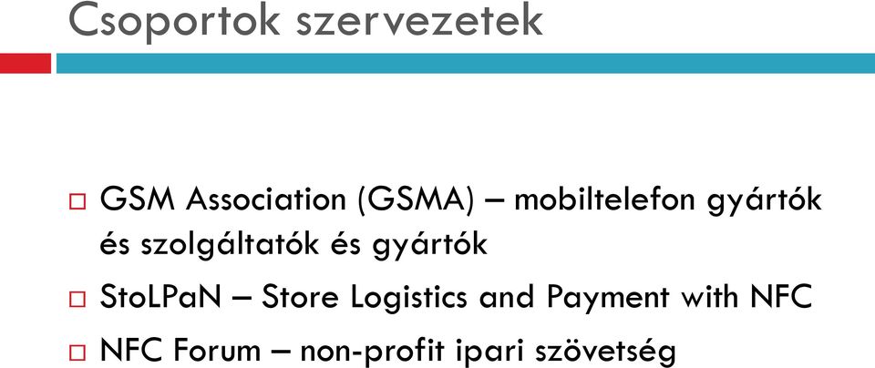 és gyártók StoLPaN Store Logistics and