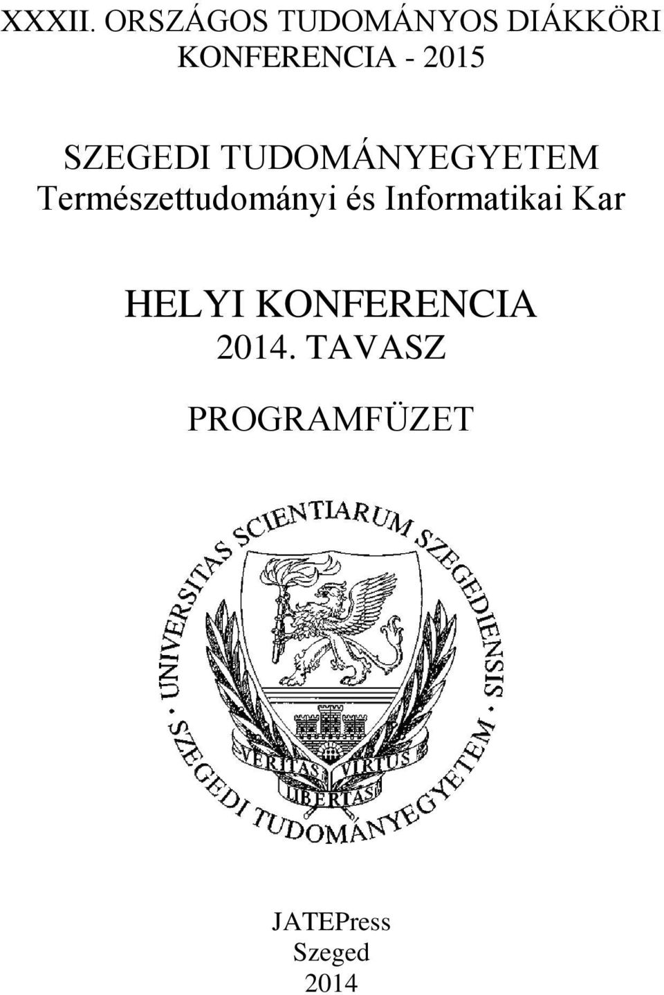 2015 SZEGEDI TUDOMÁNYEGYETEM