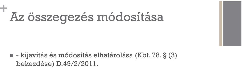 és módosítás elhatárolása