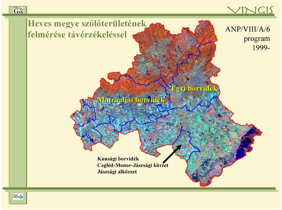 Mátraaljai borvidék Egri borvidék Kunsági