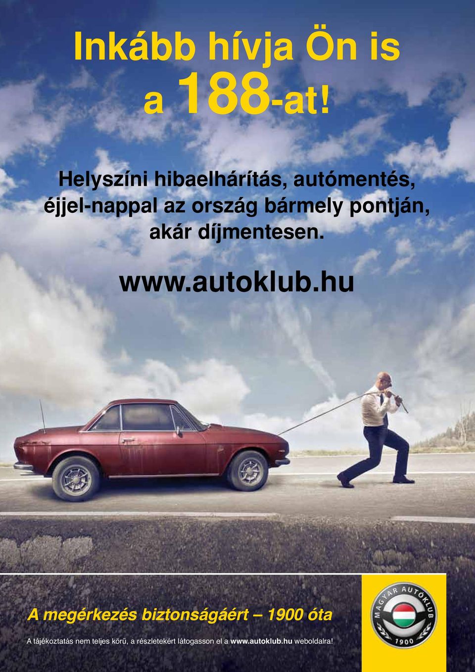 bármely pontján, akár díjmentesen. www.autoklub.