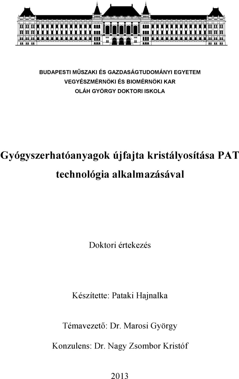 kristályosítása PAT technológia alkalmazásával Doktori értekezés