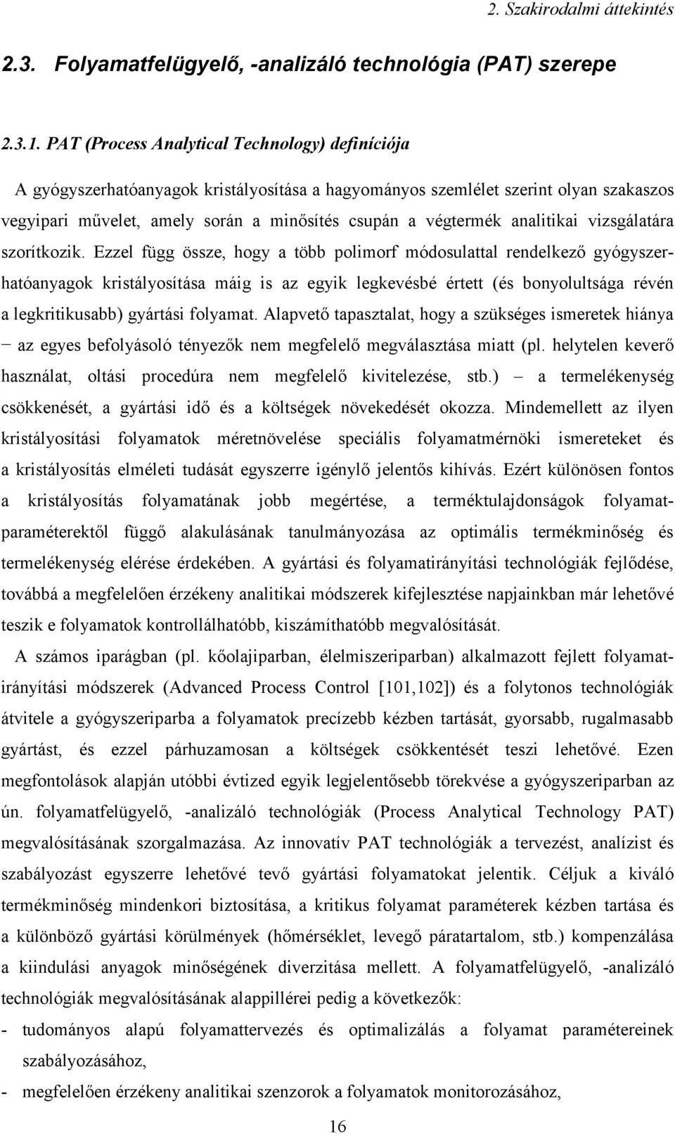 analitikai vizsgálatára szorítkozik.