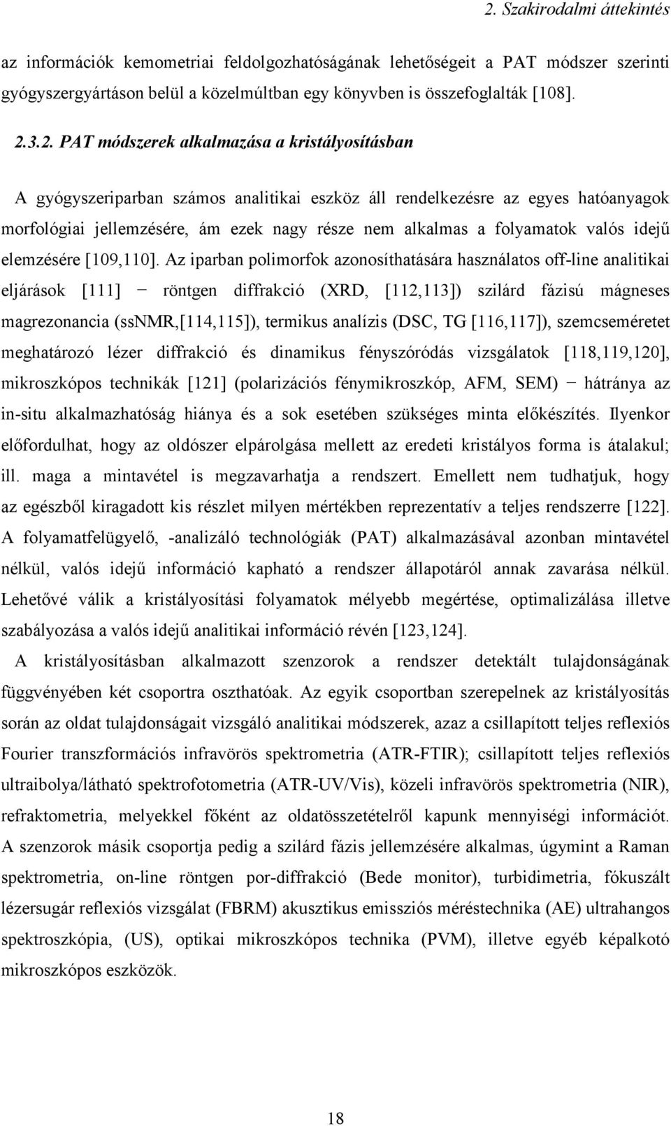 valós idejű elemzésére [109,110].