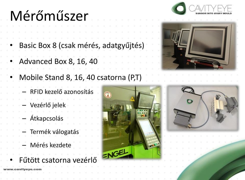 csatorna (P,T) RFID kezelő azonosítás Vezérlő jelek