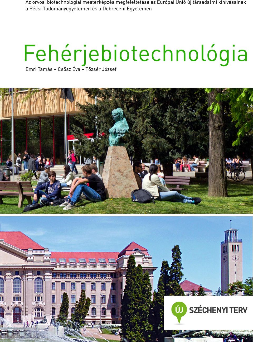 kihívásainak a Pécsi Tudományegyetemen és a