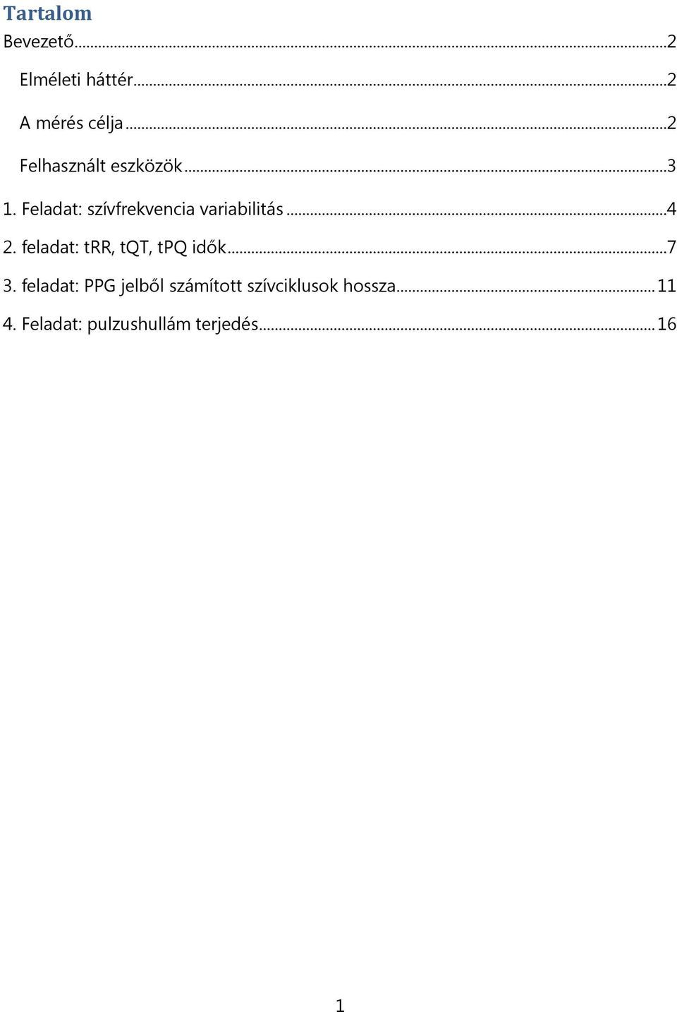 Feladat: szívfrekvencia variabilitás...4 2.