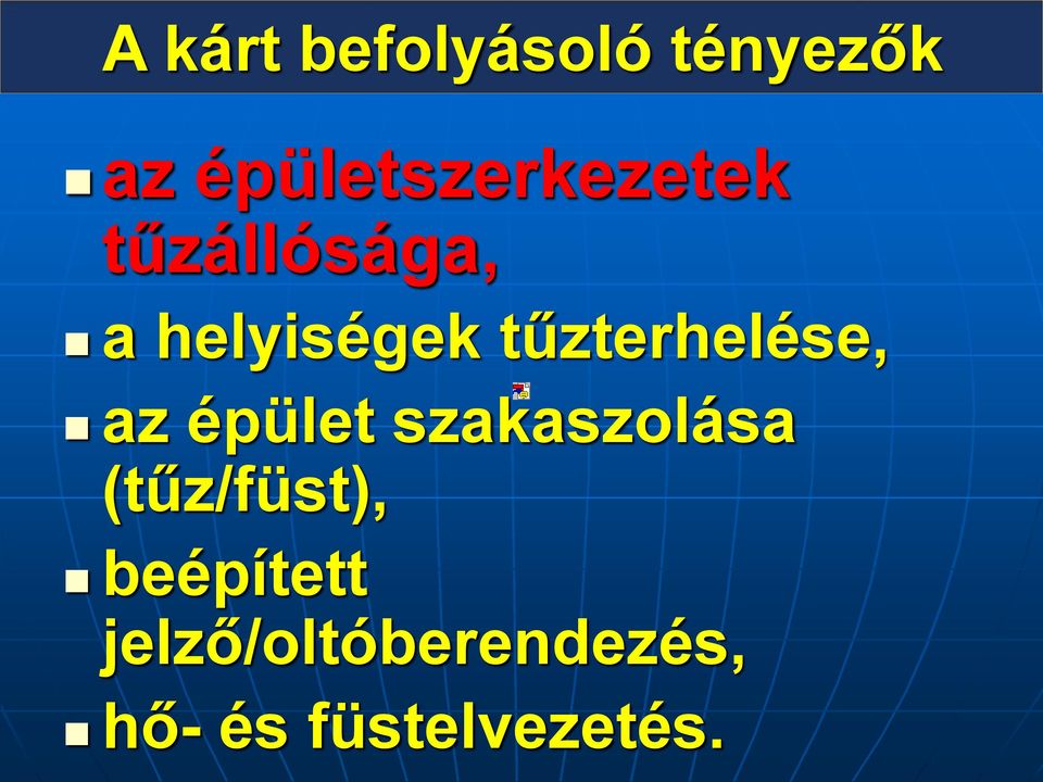 tűzterhelése, az épület szakaszolása