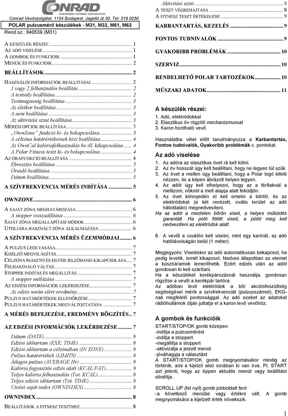 .. 3 Az életkor beállítása... 3 A nem beállítása... 3 Az aktivitási szint beállítása... 3 MÉRÉSI OPCIÓK BEÁLLÍTÁSA... 3 OwnZone funkció ki- és bekapcsolása.