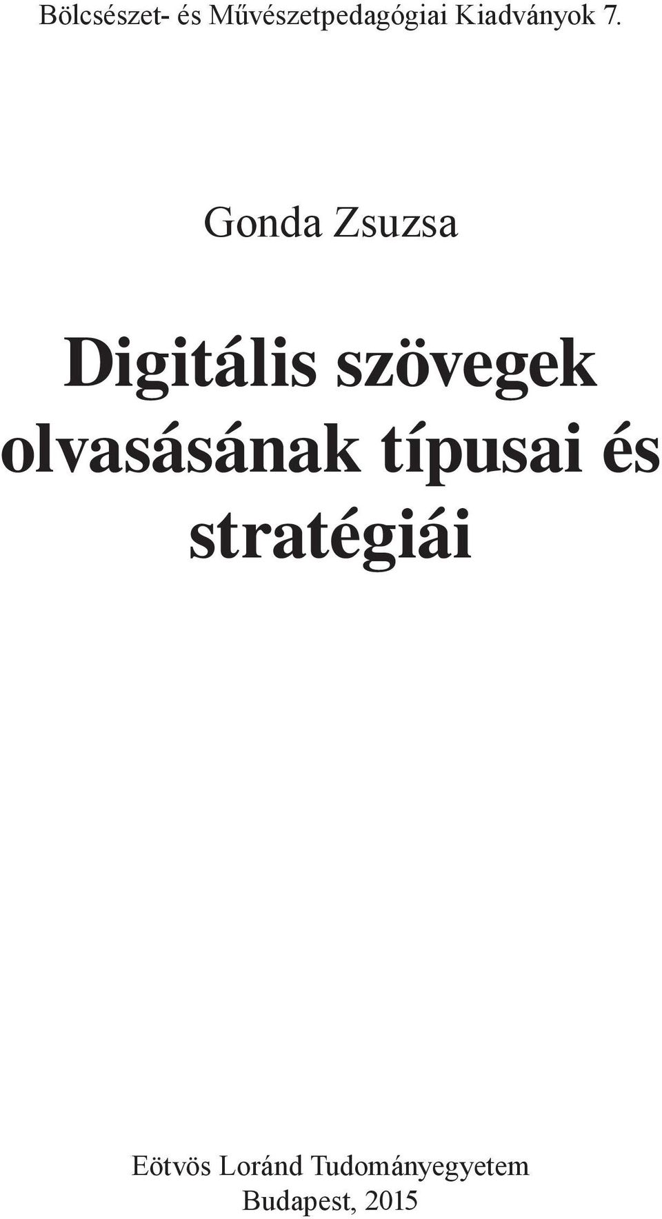 Gonda Zsuzsa Digitális szövegek