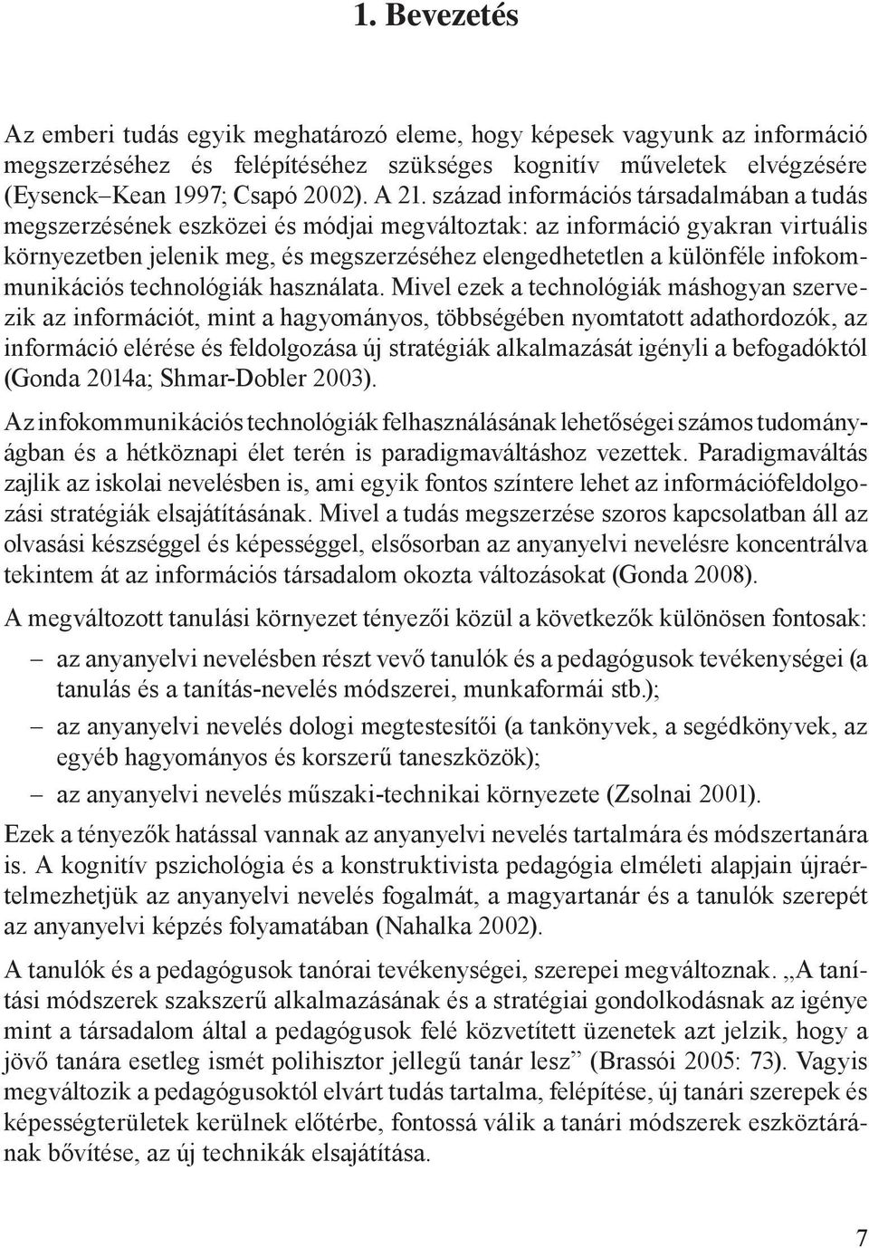 infokommunikációs technológiák használata.