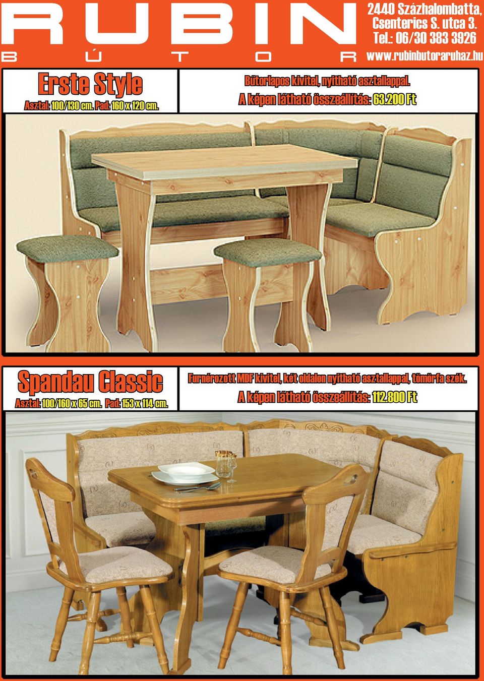 200 Ft Spandau Classic Asztal: 100/160 x 65 cm. Pad: 153 x 114 cm.