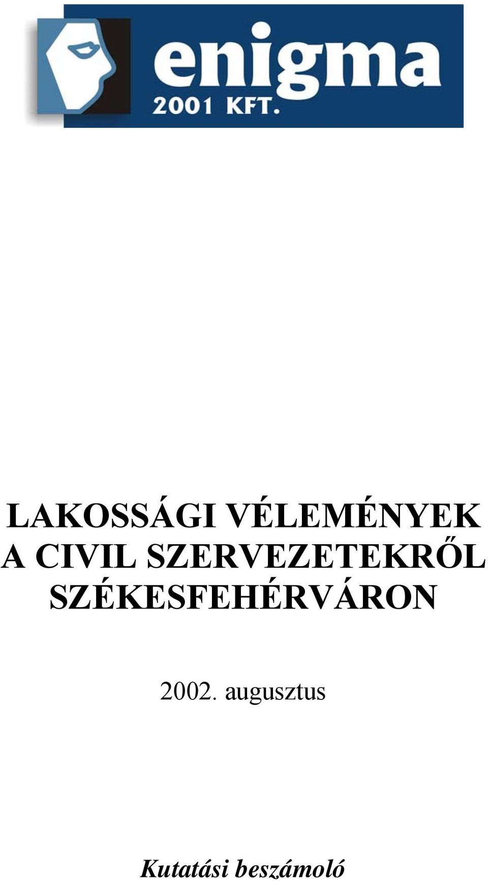 SZÉKESFEHÉRVÁRON 2002.