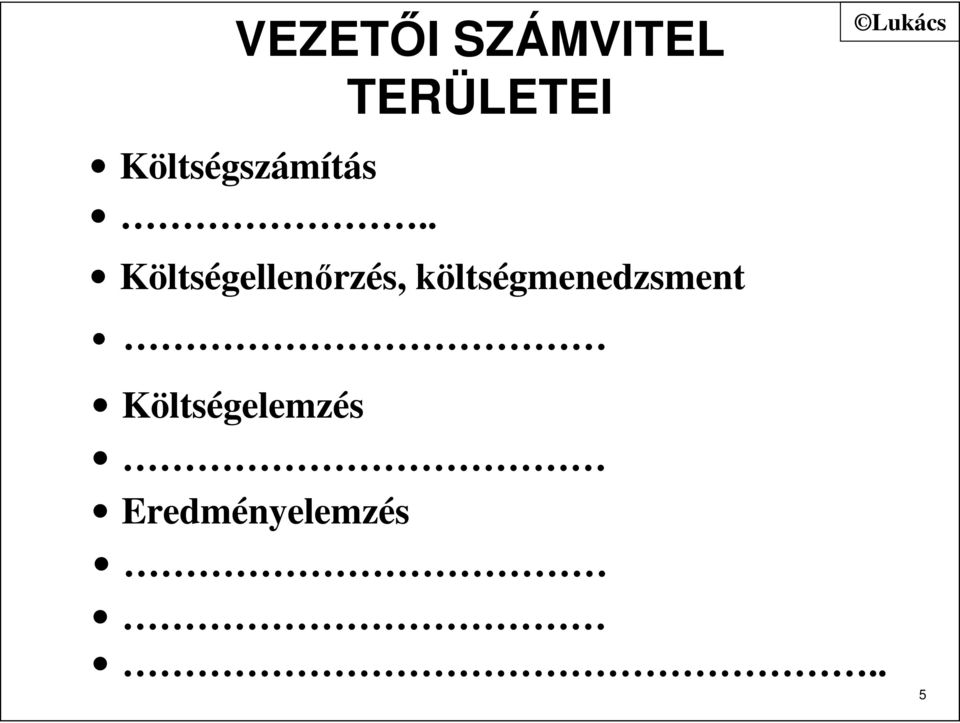 . TERÜLETEI