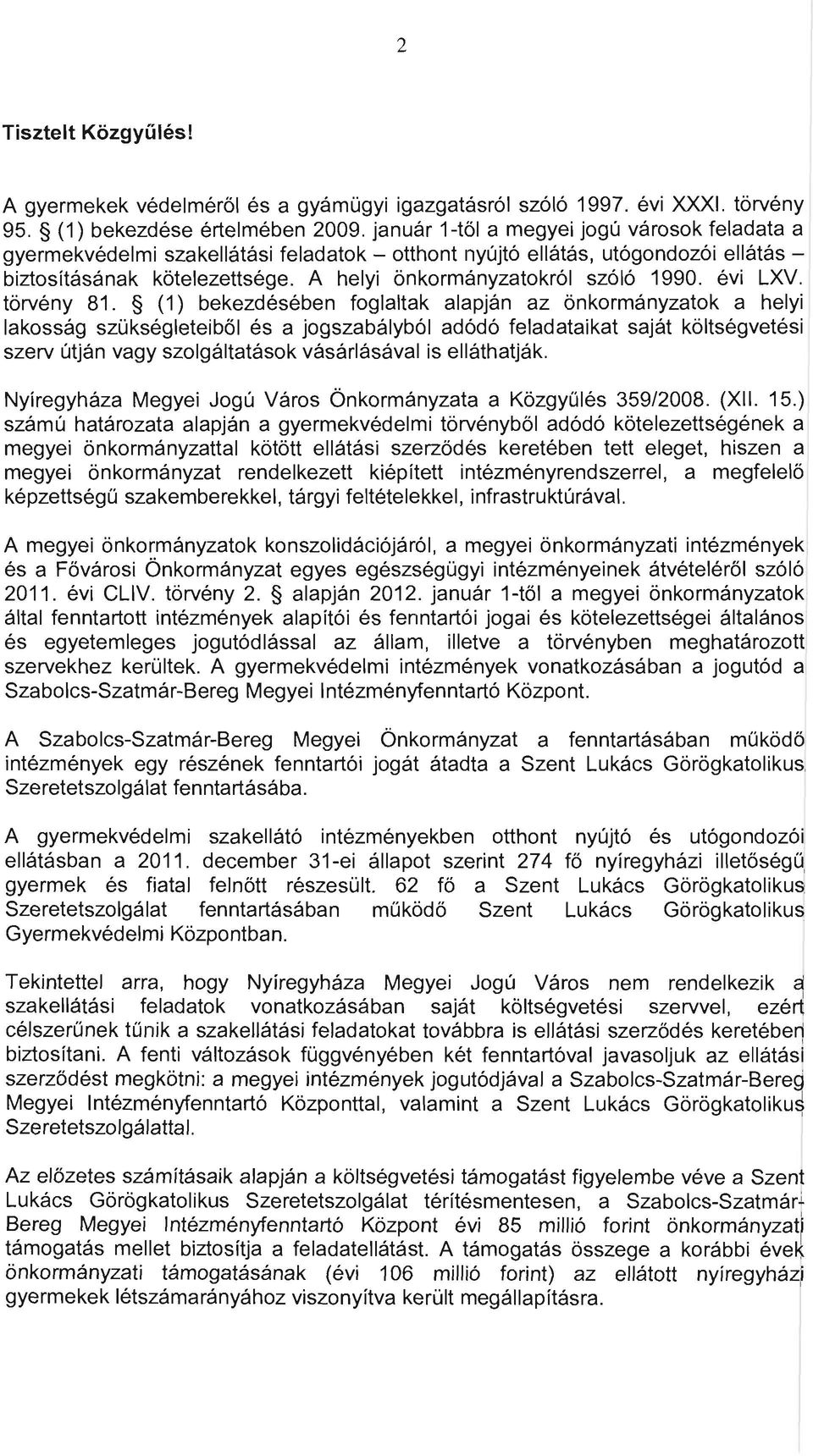 évi LXV. tőrvény 81.