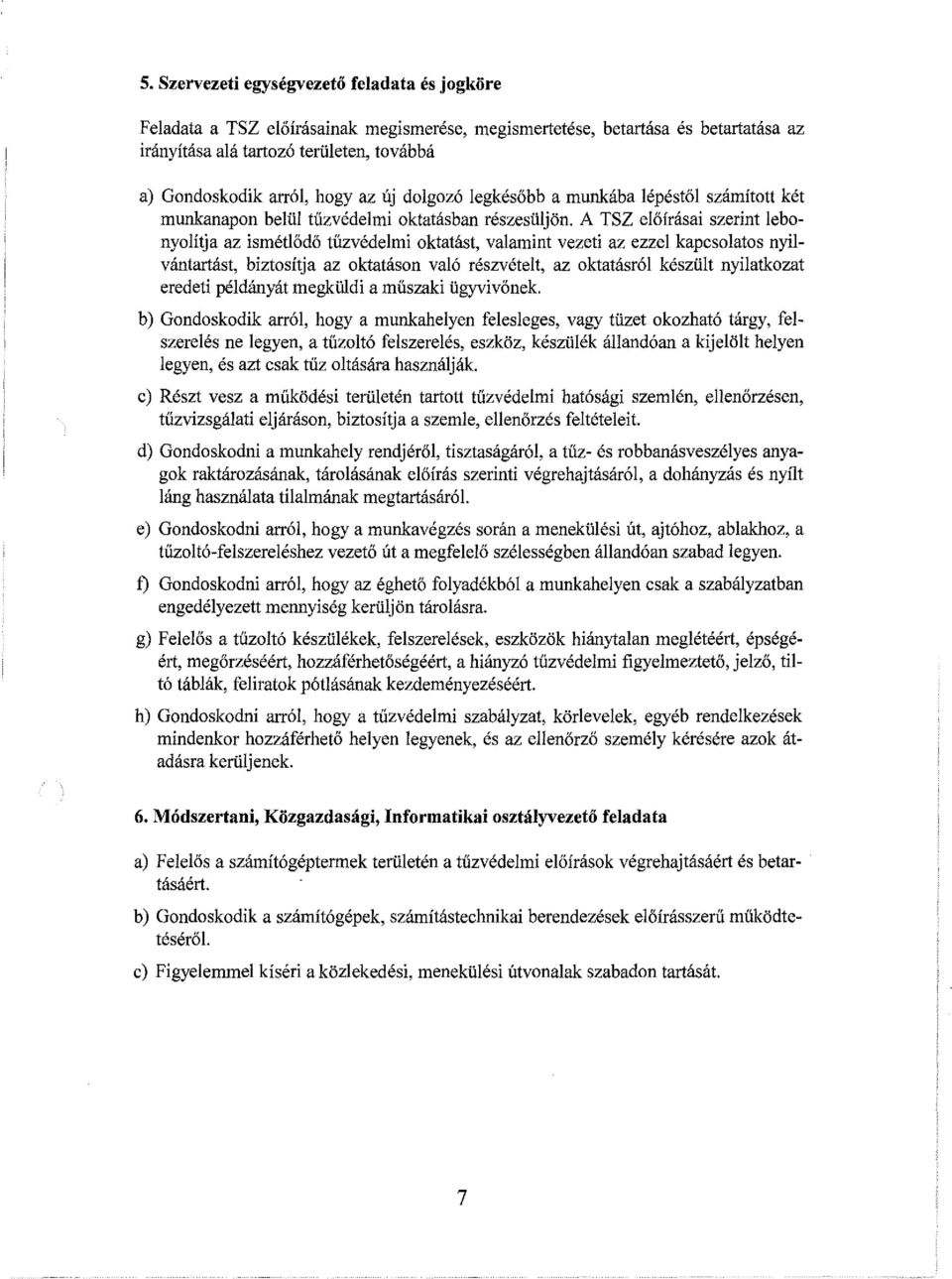oktatásban részesüljön.