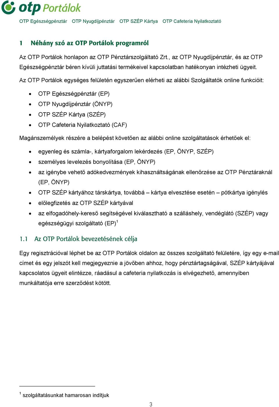 OTP Egészségpénztár OTP Nyugdíjpénztár OTP SZÉP Kártya OTP Cafeteria  Nyilatkoztató. Készítette: Konyicsák Zoltán - PDF Ingyenes letöltés