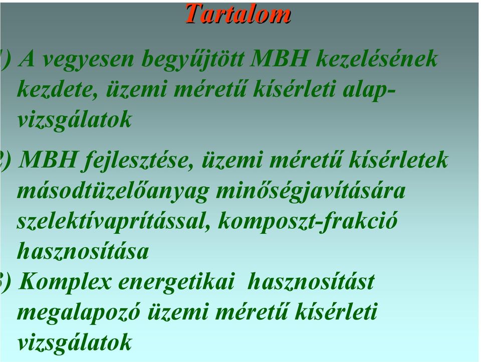 másodtüzelőanyag minőségjavítására szelektívaprítással, komposzt-frakció