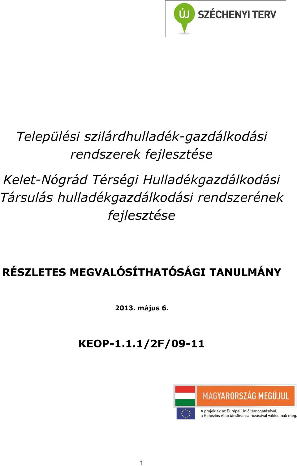 Társulás hulladékgazdálkodási rendszerének fejlesztése