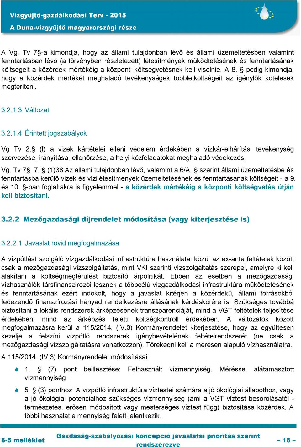 3 Változat 3.2.1.4 Érintett jogszabályok Vg Tv 2.