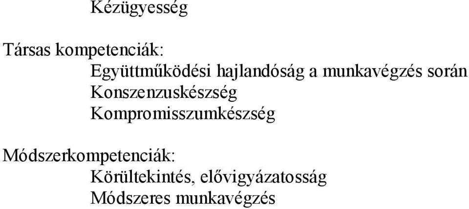 Konszenzuskészség Kompromisszumkészség