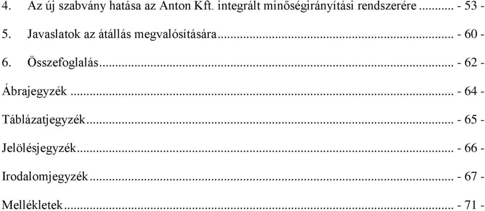 Javaslatok az átállás megvalósítására... - 60-6. Összefoglalás.