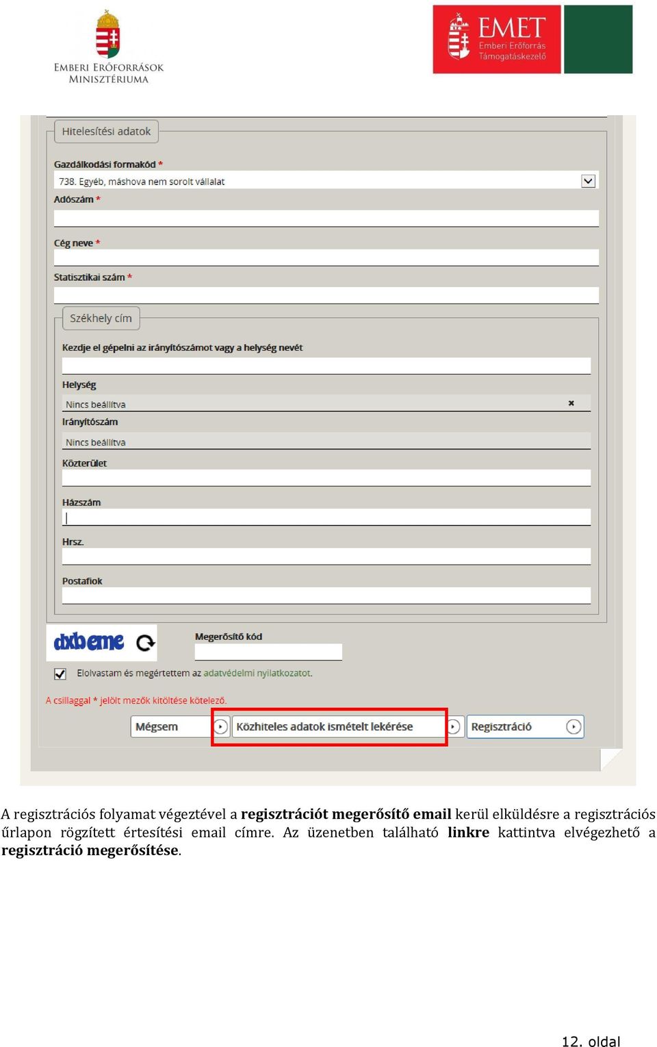 rögzített értesítési email címre.