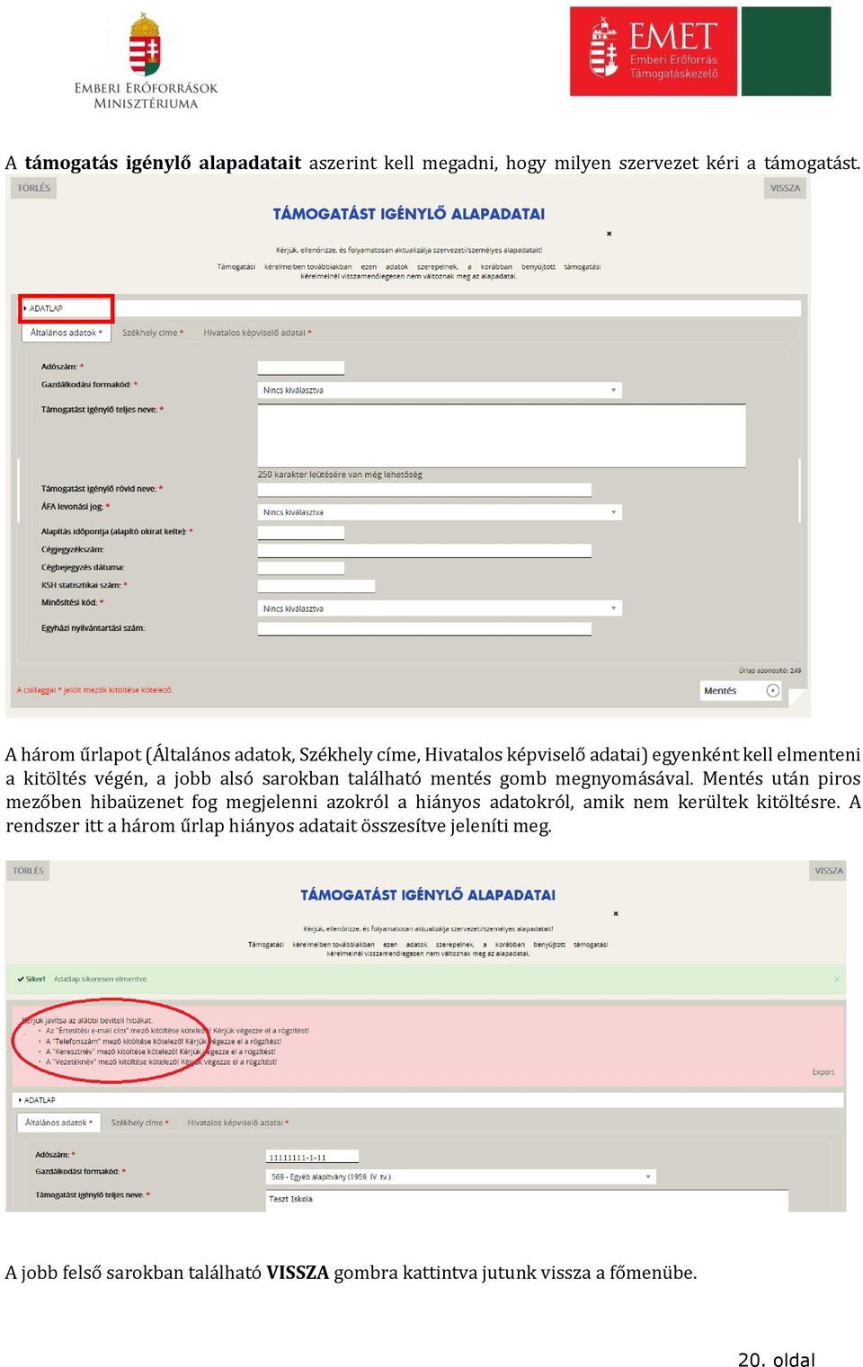 sarokban található mentés gomb megnyomásával.